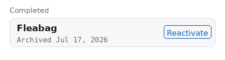 An archived show's row in the Completed section, showing 'Archived Jul 17, 2026' and a Reactivate button