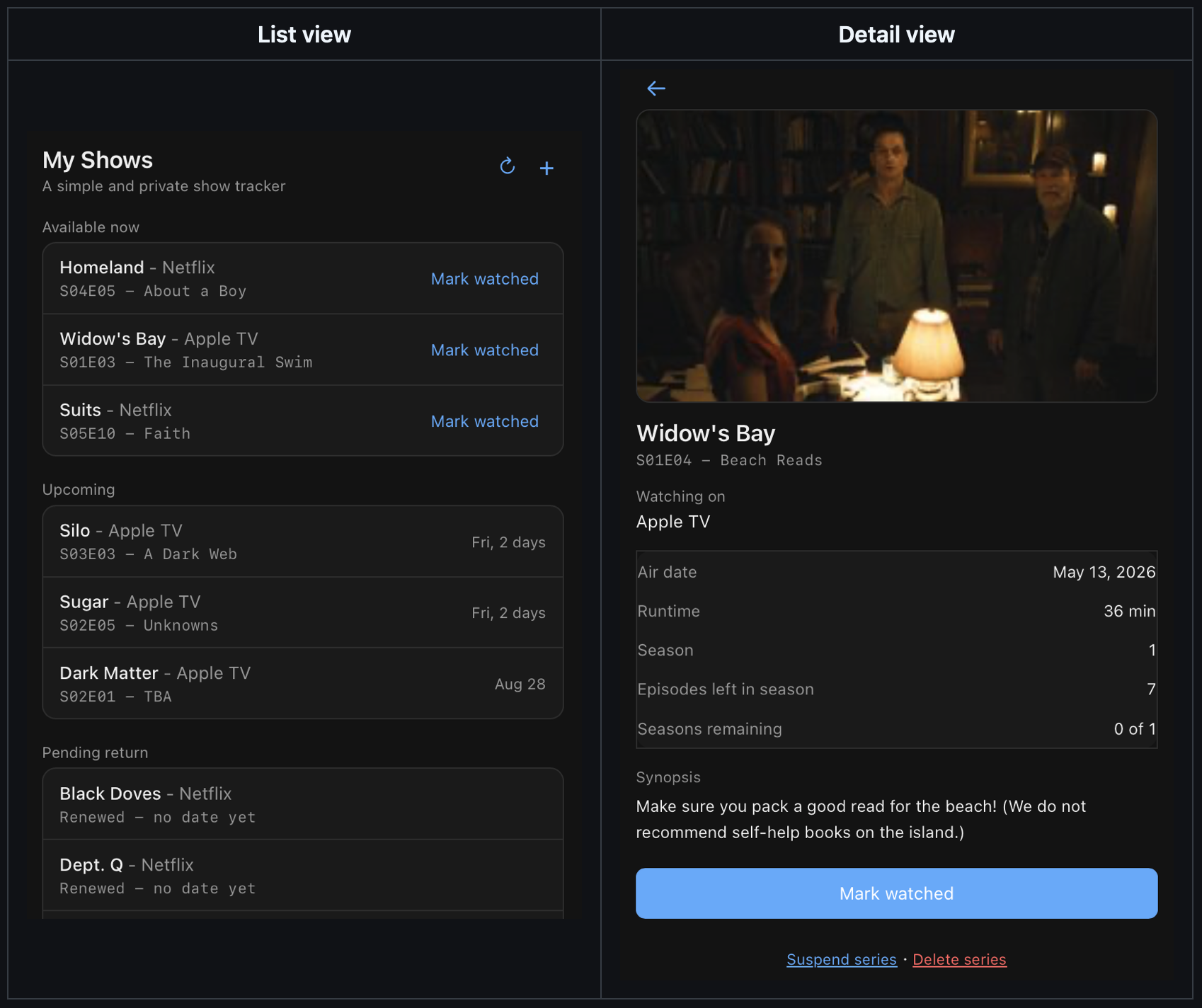 My Shows list view showing shows grouped into Available now, Upcoming, and Pending return, next to a detail view for an episode with air date, runtime, episodes left in season, and seasons remaining